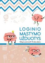 Loginio mąstymo užduotys. Mokymo priemonė 6-8 m. vaikams