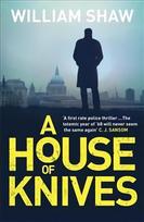 House of Knives: the second Breen & Tozer mystery set in the corrupt underground of 60's London