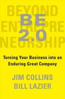 BE 2.0: turning your business into an enduring great company
