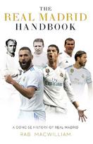 Real Madrid Handbook: A Concise History of Real Madrid