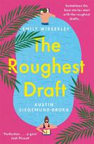 Roughest Draft: Escape with the most funny, charming and uplifting romantic comedy debut of the year!