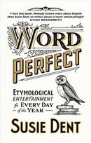 Word Perfect: Etymological Entertainment Every Day