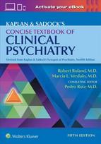 Kaplan & Sadock's Concise Textbook of Clinical Psychiatry 5th edition