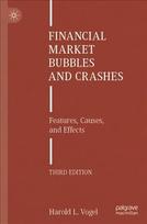 Financial Market Bubbles and Crashes: Features, Causes, and Effects 3rd ed. 2021
