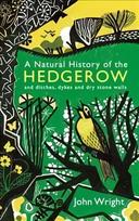 Natural History of the Hedgerow: and ditches, dykes and dry stone walls Main