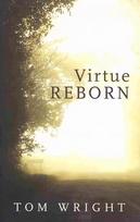 Virtue Reborn: The Transformation of the Christian Mind
