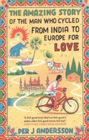 Amazing Story of the Man Who Cycled from India to Europe for Love: 'You won't find any other love story that is so beautiful' Grazia B FORMAT