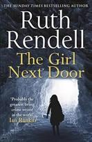 Girl Next Door: a mesmerising mystery of murder and memory from the award-winning queen of crime, Ruth Rendell