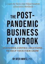 Post-Pandemic Business Playbook: Customer-Centric Solutions to Help Your Firm Grow 1st ed. 2021