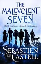 Malevolent Seven: Terry Pratchett meets Deadpool in this darkly funny fantasy