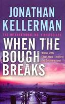 When the Bough Breaks (Alex Delaware series, Book 1): A tensely suspenseful psychological crime novel