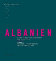 Albanien.: Eine architektonische Entdeckungsreise. An Architectural Voyage of Discovery