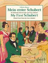 Mein erster Schubert: Die leichtesten Klavierwerke von Franz Schubert. Klavier.