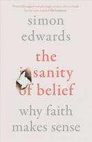 Sanity of Belief: Why Faith Makes Sense