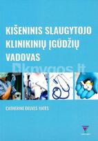 Kišeninis slaugytojo klinikinių įgūdžių vadovas - Catherine Delves-Yates