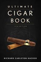 Ultimate Cigar Book: 4th Edition