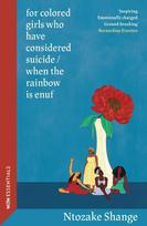 for colored girls who have considered suicide / when the rainbow is enuf: With an introduction by Bernardine Evaristo