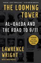 The Looming Tower (Pulitzer Prize Winner): Al Qaeda and the Road to 9/11