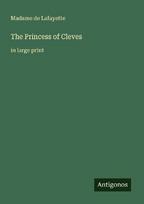The Princess of Cleves: in large print