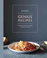 Food52 Genius Recipes: 100 Recipes That Will Change the Way You Cook [A Cookbook]