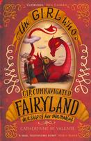 Girl Who Circumnavigated Fairyland in a Ship of Her Own Making