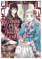 Eccentric Doctor of the Moon Flower Kingdom Vol. 1