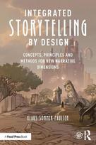 Integrated Storytelling by Design: Concepts, Principles and Methods for New Narrative Dimensions