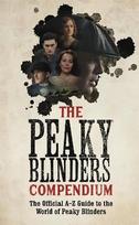 Peaky Blinders Compendium: The best gift for fans of the hit BBC series