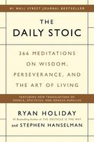 The Daily Stoic: 366 Meditations on Wisdom, Perseverance, and the Art of Living
