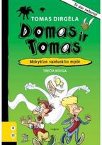 Domas ir Tomas. Mokyklos vaiduoklio mįslė. 3 knyga. Audioknyga - Tomas Dirgėla