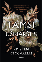 Tamsi užmarštis - Kristen Cicarelli