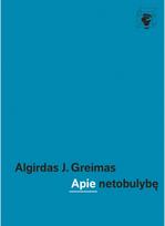 Apie netobulybę. Audioknyga - Algirdas Julien Greimas