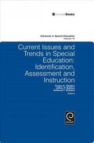 Current Issues and Trends in Special Education.: Identification, Assessment and Instruction, Special Issue