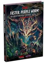 Beadle & Grimm Faster, Purple Worm! Everybody Dies Volume 1 knyga (D&D)