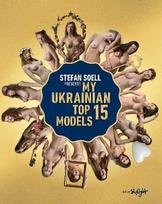 Stefan Soell's Top 15 Ukrainian Models
