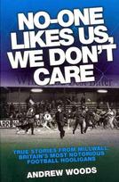 No One Likes Us, We Don't Care