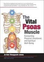 Vital Psoas Muscle: Connecting Physical, Emotional, and Spiritual Well-Being
