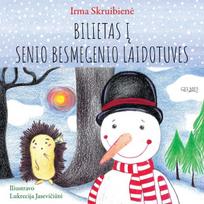 Bilietas į senio besmegenio laidotuves - Irma Skruibienė