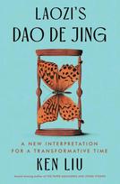 Laozis DAO de Jing: A New Interpretation for a Transformative Time