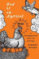 God is an Apricot: A Metaphysical Tour de Forceps