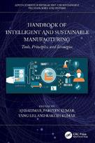 Handbook of Intelligent and Sustainable Manufacturing: Tools, Principles, and Strategies