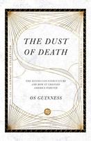 Dust of Death – The Sixties Counterculture and How It Changed America Forever