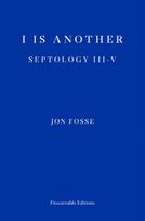 I is Another — WINNER OF THE 2023 NOBEL PRIZE IN LITERATURE
