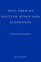 Tell Them of Battles, Kings, and Elephants