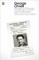 Seeing Things as They Are: Selected Journalism and Other Writings