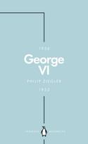 George VI (Penguin Monarchs)