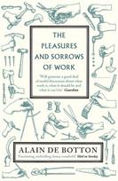Pleasures and Sorrows of Work