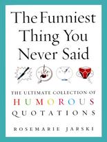Funniest Thing You Never Said