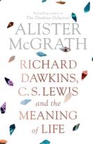 Richard Dawkins, C. S. Lewis and the Meaning of Life