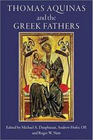 Thomas Aquinas and the Greek Fathers